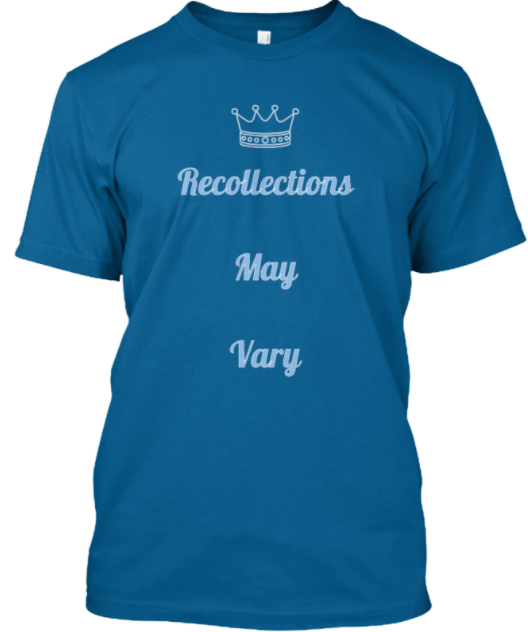 recollections may vary